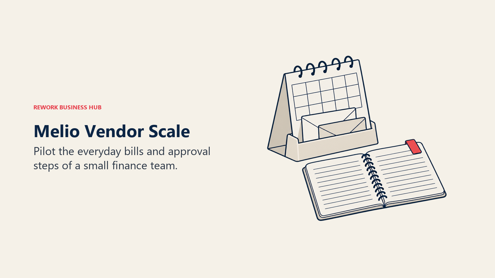 Melio Vendor Scale: A vendor-payment calendar stands beside a small finance team notebook.