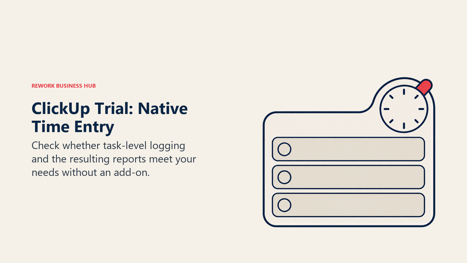 A timer integrated into a task tile illustrates testing native time entry in ClickUp