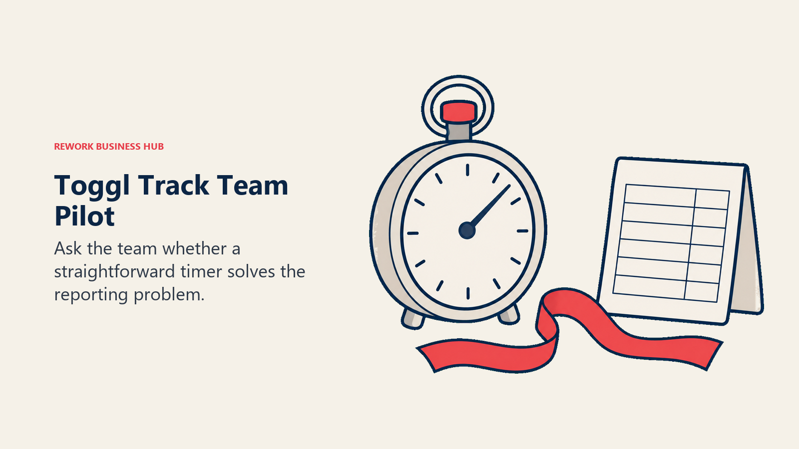 Stopwatch and timesheet illustrating a straightforward Toggl Track team pilot